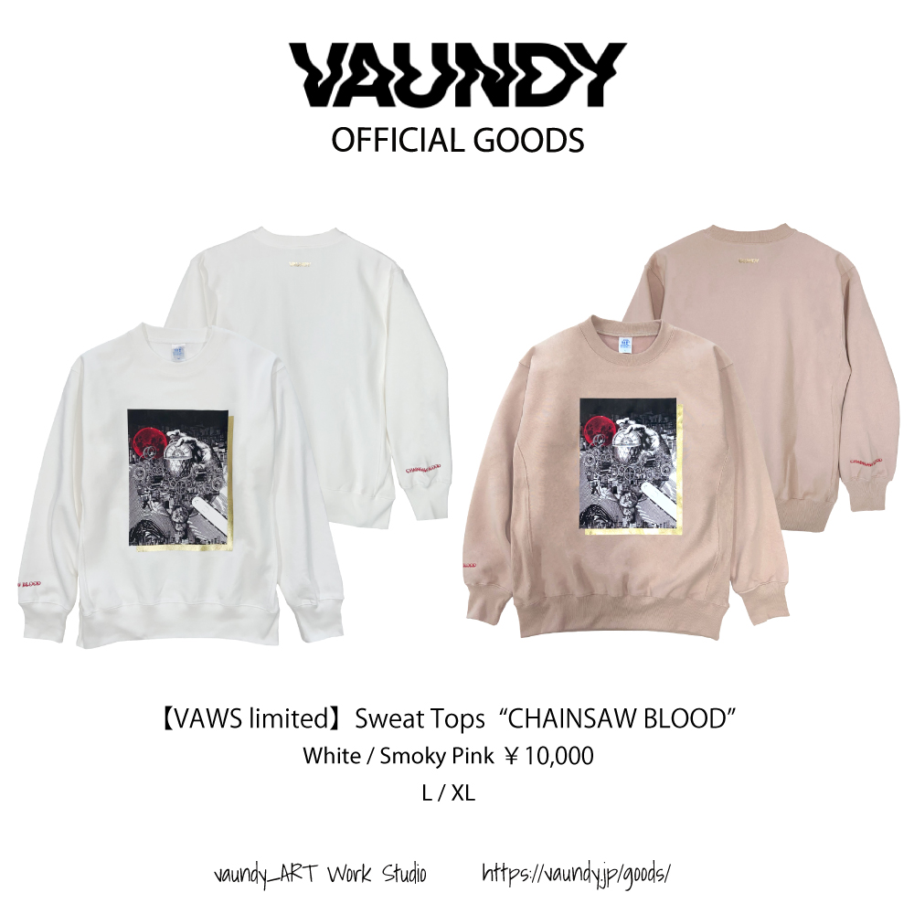 VAWS limited】Sweat Tops“CHAINSAW BLOOD”の数量限定受注販売が決定 